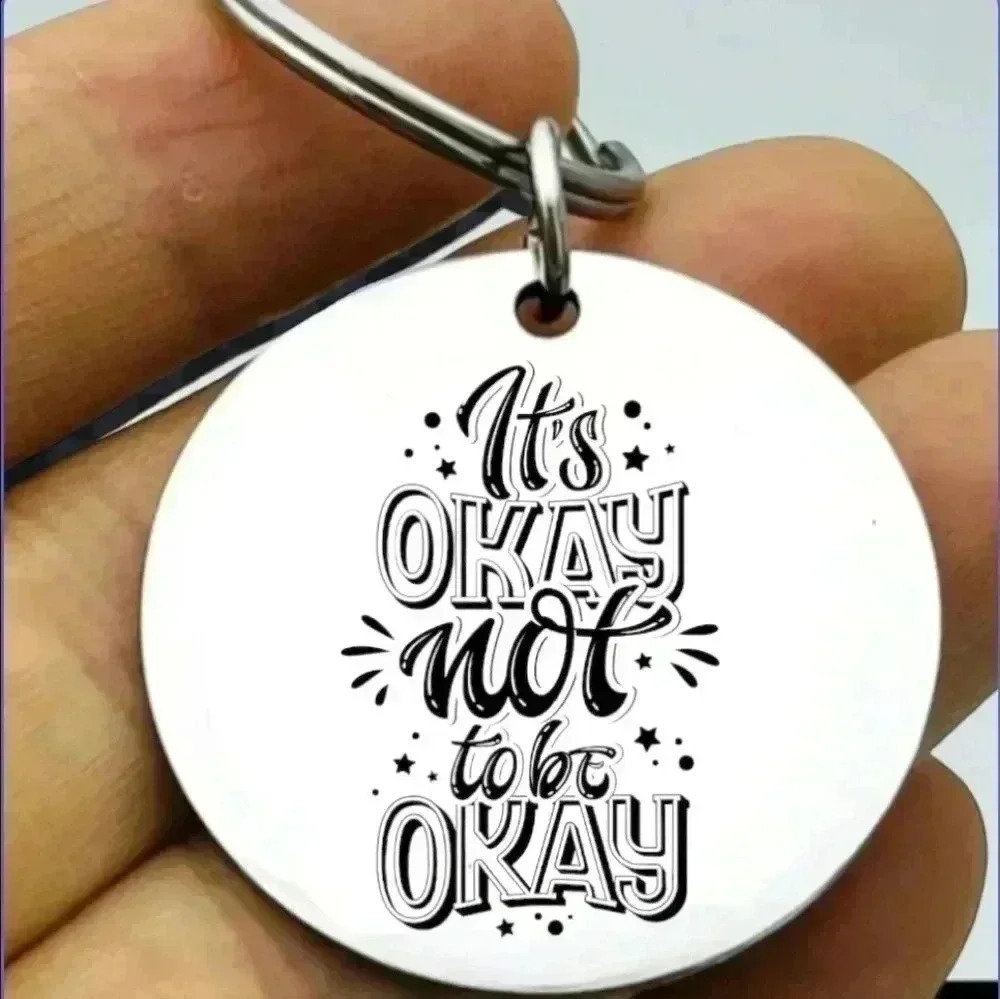 It's Okay not to be oaky Hot Keychain